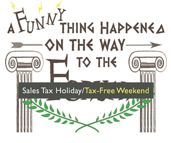 A Funny Thing Happened on the Way to the Sales Tax Holiday