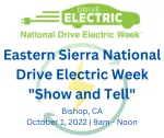 Eastern Sierra National Drive Electric Week "Show and Tell"