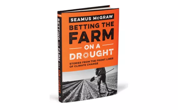 Betting the Farm on a Drought: Stories From the  Front Lines of Climate Change