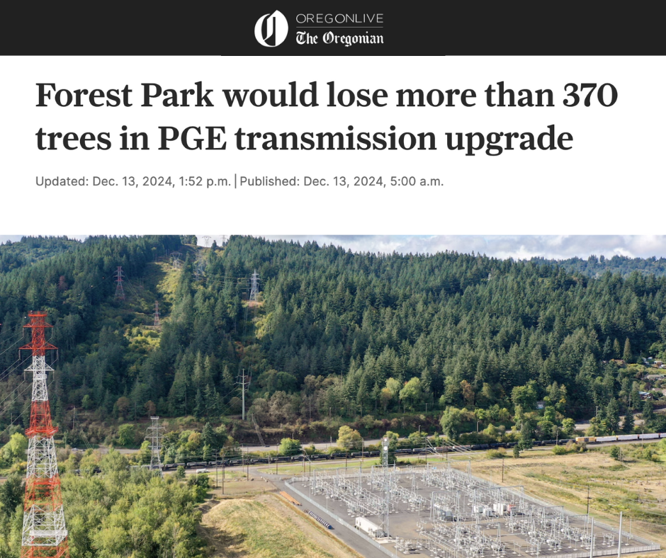 A screenshot of an online article from The Oregonian titled, Forest Park Would Lose More than 370 Trees in PGE Transmission Upgrade