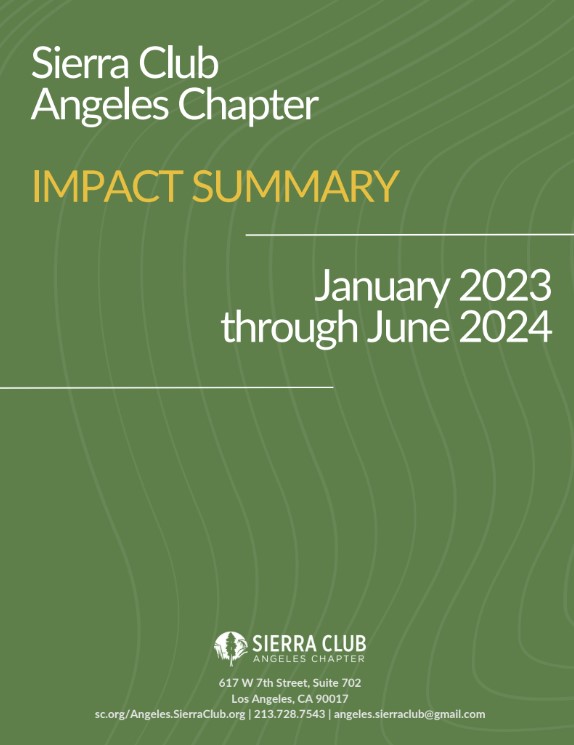 Sierra Club Angeles Chapter Impact Report 2023-24 View PDF