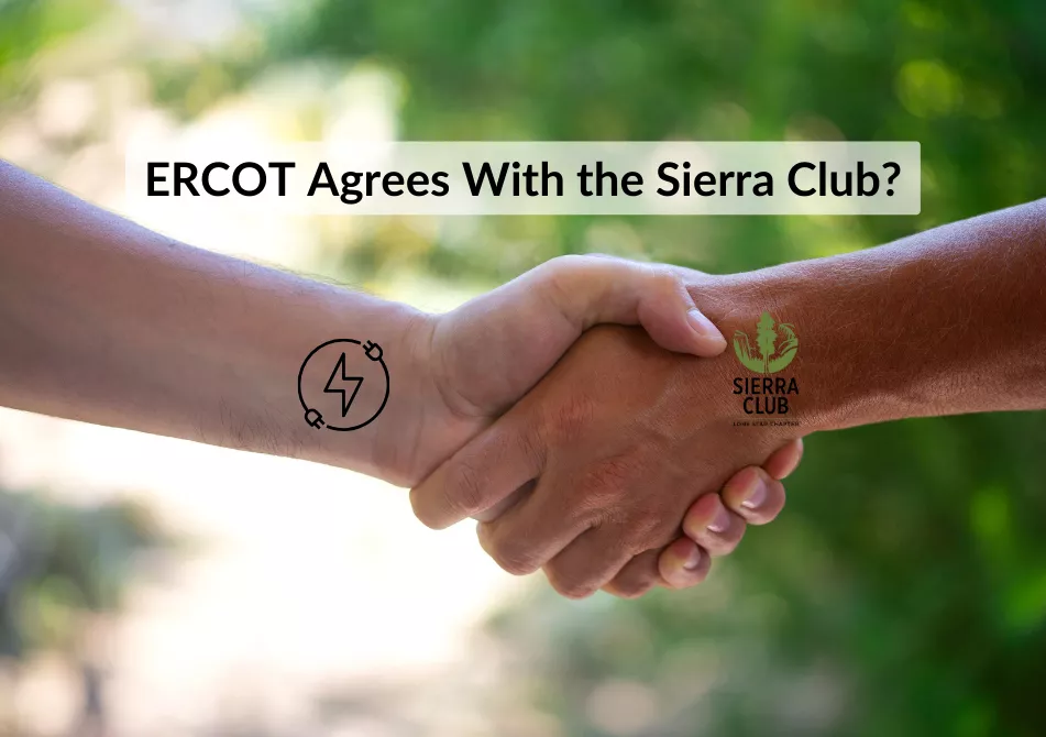 Image of two hands shaking, one appears to belong to a white man, one belongs to a brown-skinned person. Text: ERCOT Agrees With the Sierra Club?