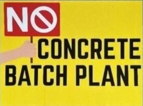 No Concrete Batch Plant sign