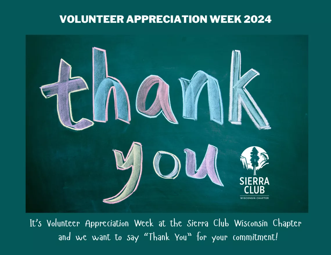 Image of a chalkboard that says "thank you" on it with "Volunteer Appreciation Week 2024" and the Sierra Club Logo