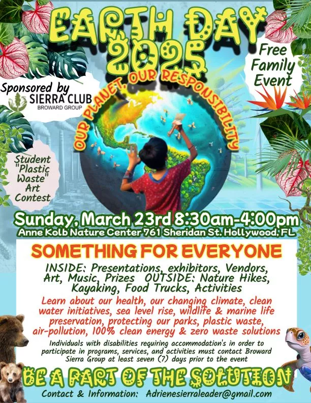 Broward Sierra Group 6th Annual Earth Day - Join us on March 23, 2025.