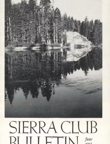 Sierra Club Bulletin June 1951