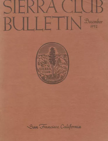 Sierra Club Bulletin December 1952