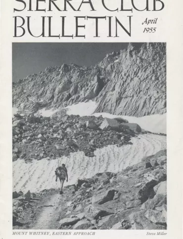 Sierra Club Bulletin April 1955