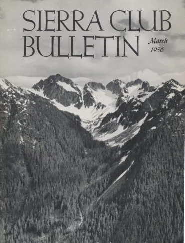 Sierra Club Bulletin March 1956