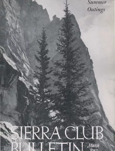 Sierra Club Bulletin March 1957