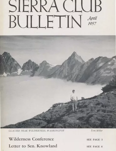 Sierra Club Bulletin April 1957