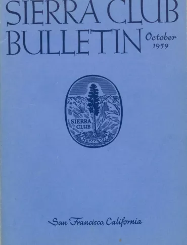 Sierra Club Bulletin October 1959