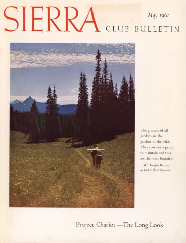 Sierra Club Bulletin May 1961