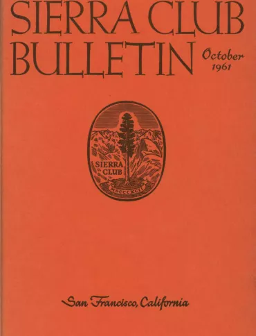 Sierra Club Bulletin October 1961