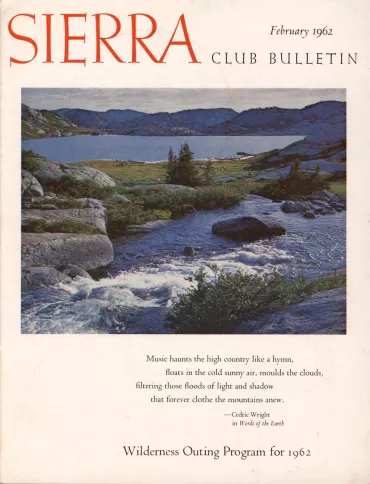 Sierra Club Bulletin February 1962