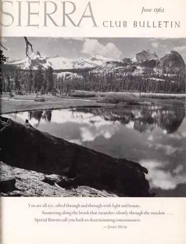 Sierra Club Bulletin June 1962