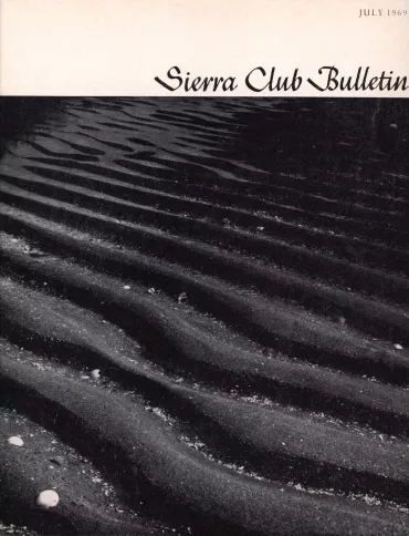 Sierra Club Bulletin July 1969