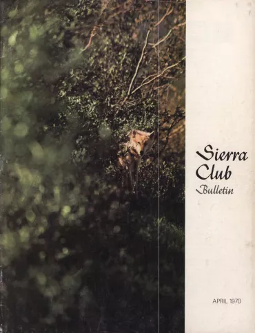 Sierra Club Bulletin April 1970