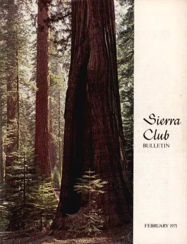 Sierra Club Bulletin February 1971