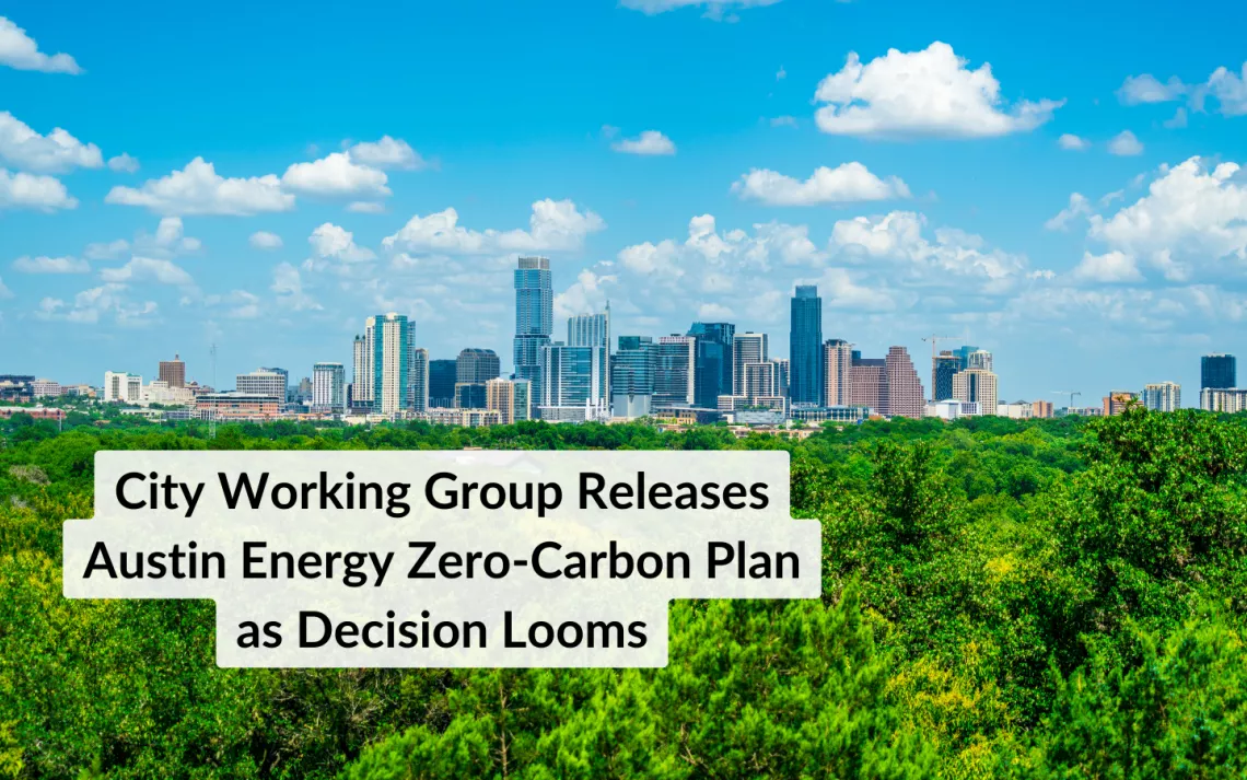 City Working Group Releases Austin Energy Zero-Carbon Resource Plan as ...