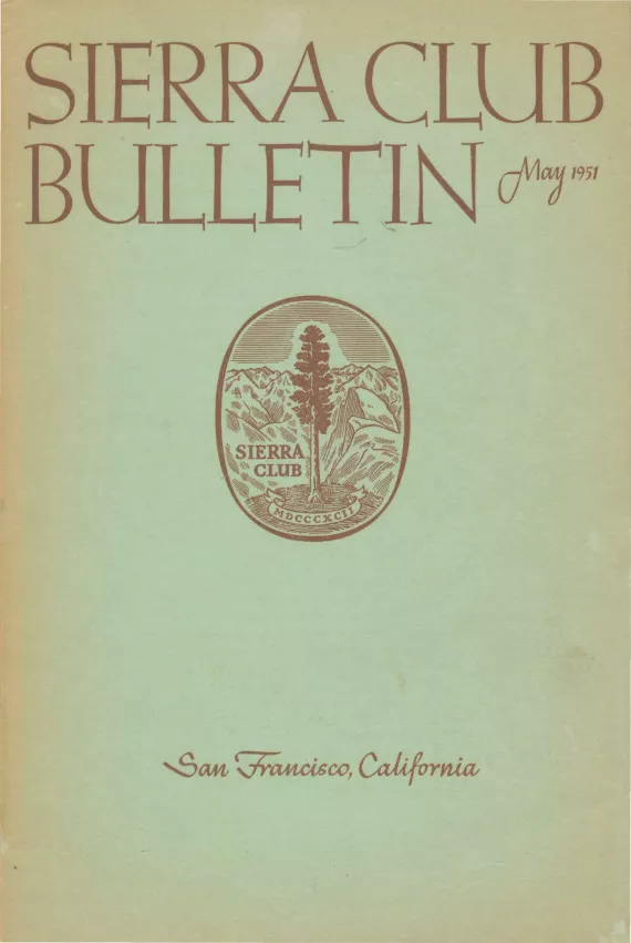 Sierra Club Bulletin May 1951