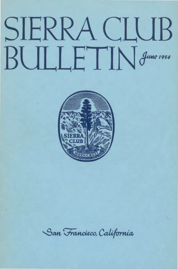 Sierra Club Bulletin June 1954