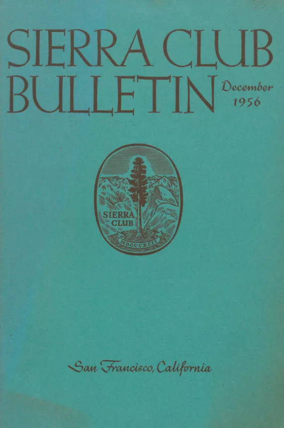 Sierra Club Bulletin December 1956