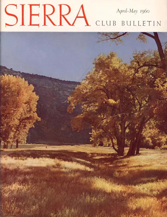 Sierra Club Bulletin April/May 1960