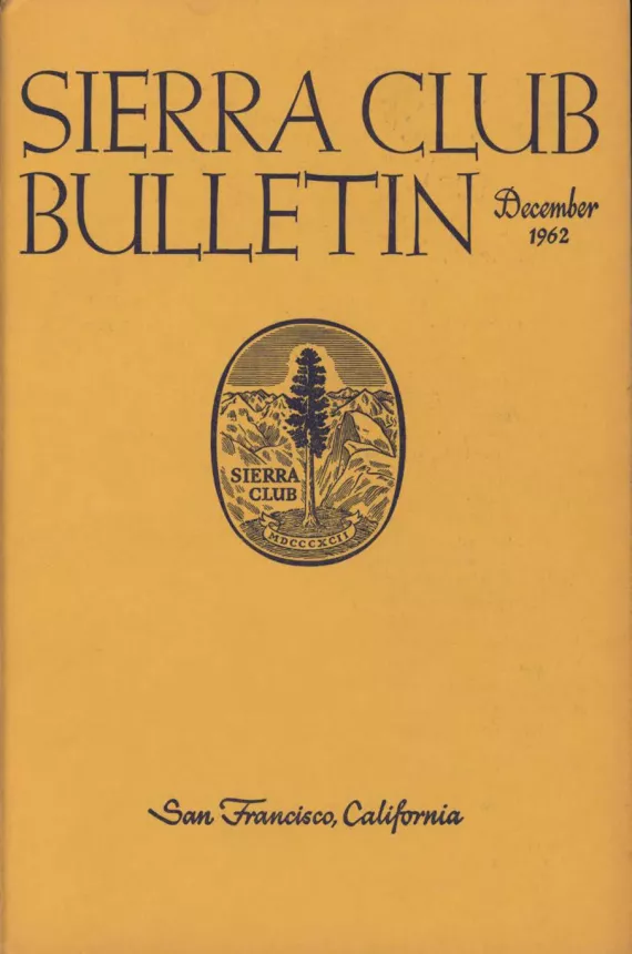 Sierra Club Bulletin December 1962