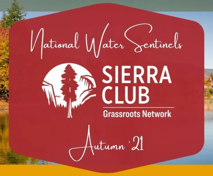 Sierra Club Water Sentinels eNewsletter Header 202109 Thumbnail 670x600.jpg